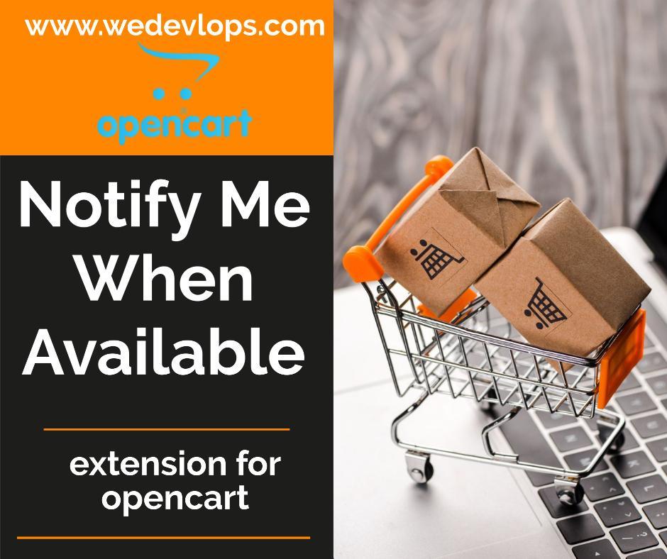 Notify me when availablefor Opencart